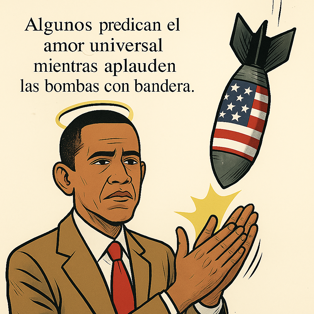 Algunos predican el amor universal mientras aplauden las bombas con bandera.